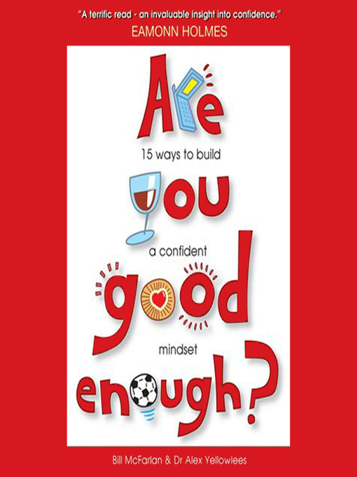 Title details for Are You Good Enough? by Bill McFarlan - Available
